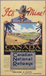 Vintage Immigration Poster: IT’S MINE! CANADA, THE RIGHT LAND FOR THE RIGHT MAN: CANADIAN NATIONAL RAILWAYS – THE RIGHT WAY! Artist: G. Attewell