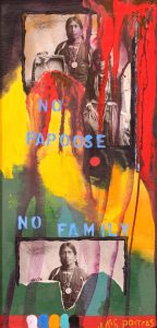 Jane Ash Poitras: NO PAPOOSE NO FAMILY